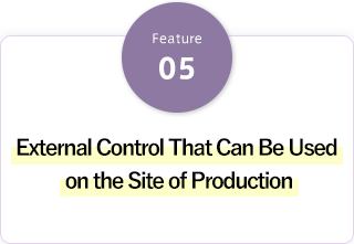 External Control That Can Be Used on the Site of Production