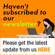 Haven't subscribed to our newsletter? Please get the latest update from us HERE